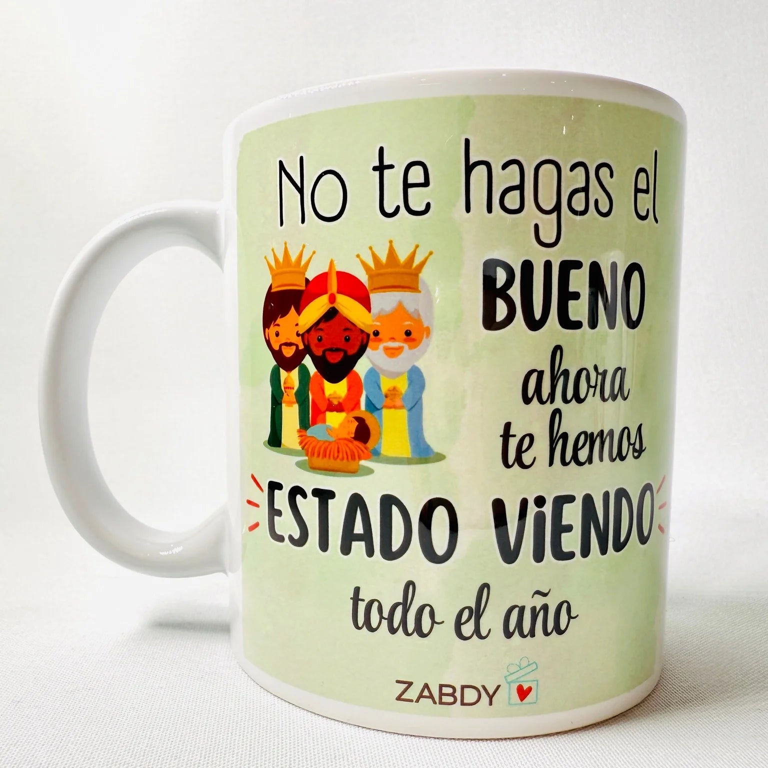Taza Reyes Magos – “No te hagas el bueno, te hemos estado viendo todo el año”