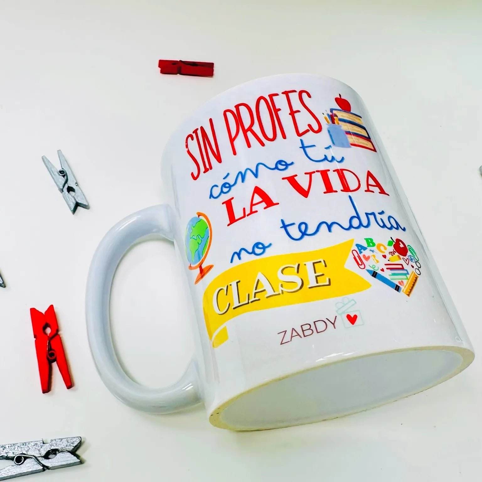 Taza “Sin Profes Como Tú La Vida No Tendría Clase” – Regalo Original para Profesores