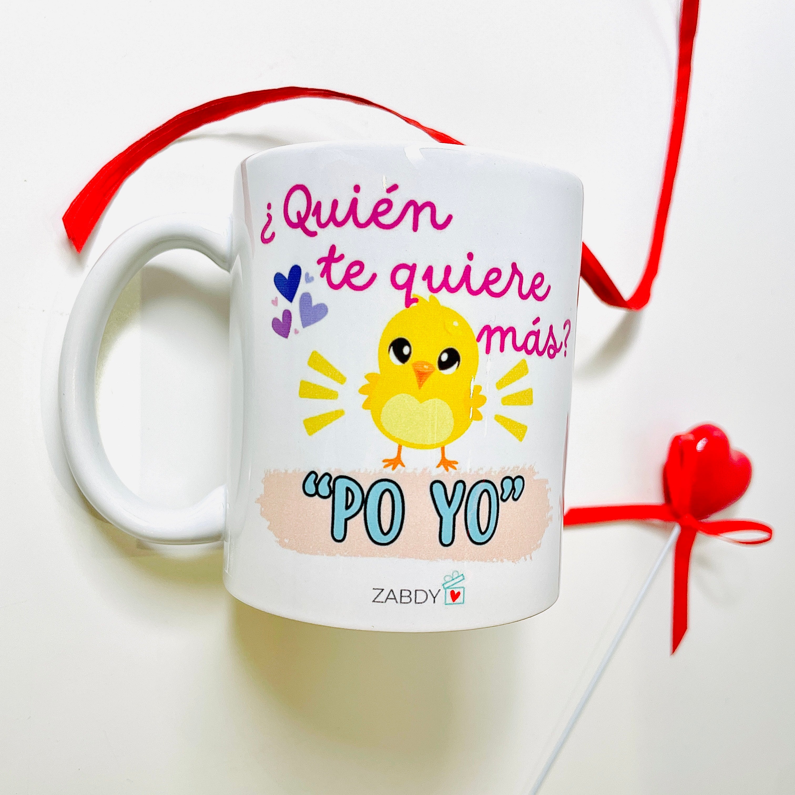 Taza personalizada “¿Quién te quiere más? Po yo”
