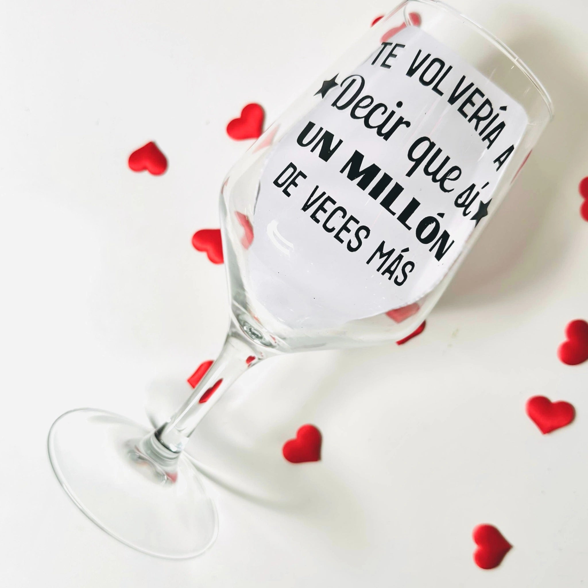 Copa De Vino Te Volvería a Decir Que Sí